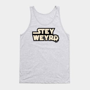 STEY WEYRD Tank Top